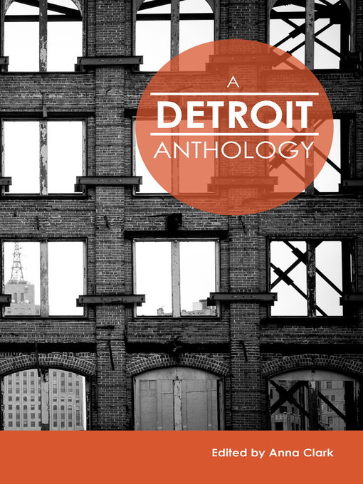 Title details for A Detroit Anthology by Anna Clark - Available